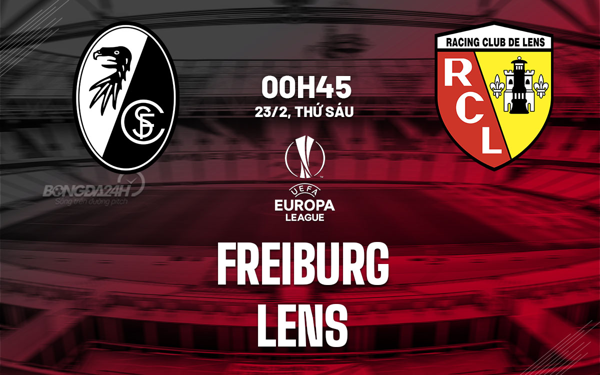 nhan dinh bong da du doan Freiburg vs Lens cup c2 chau au europa league hom nay