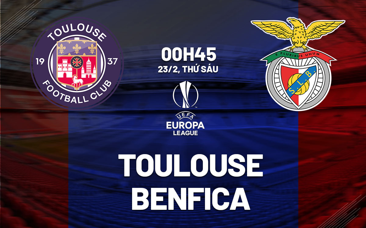 nhan dinh bong da du doan Toulouse vs Benfica cup c2 chau au europa league hom nay