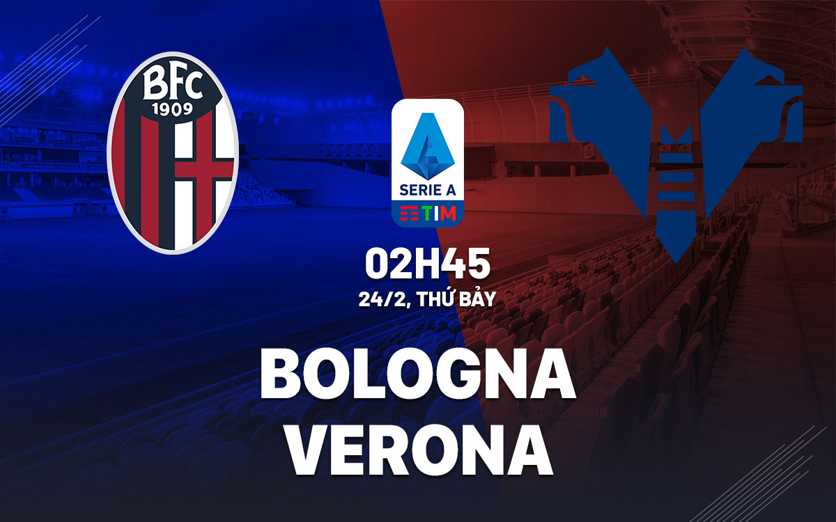 nhan dinh bong da soi keo Bologna vs Verona vdqg italia serie a hom nay nhan dinh bong da soi keo Bologna vs Verona vdqg italia serie a hom nay