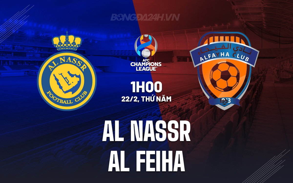 Nhận định Bóng đá Al Nassr Vs Al Fayha Afc Champions Leagu