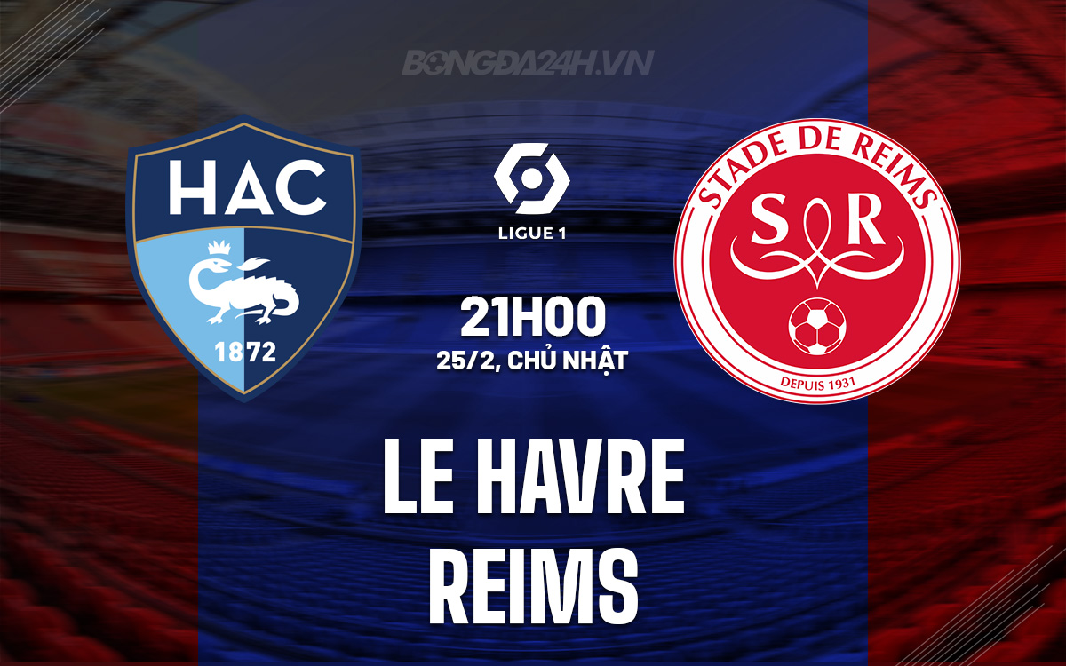 Le Havre vs Reims Le Havre vs Reims