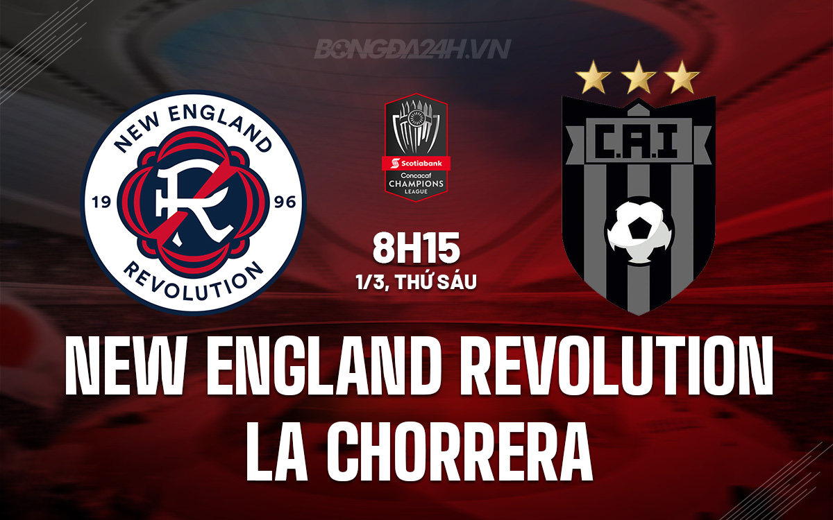 New England Revolution vs La Chorrera New England Revolution vs La Chorrera