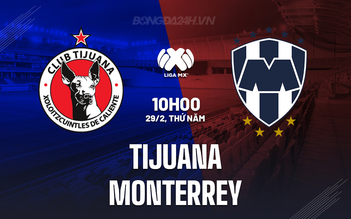 Tijuana vs Monterrey