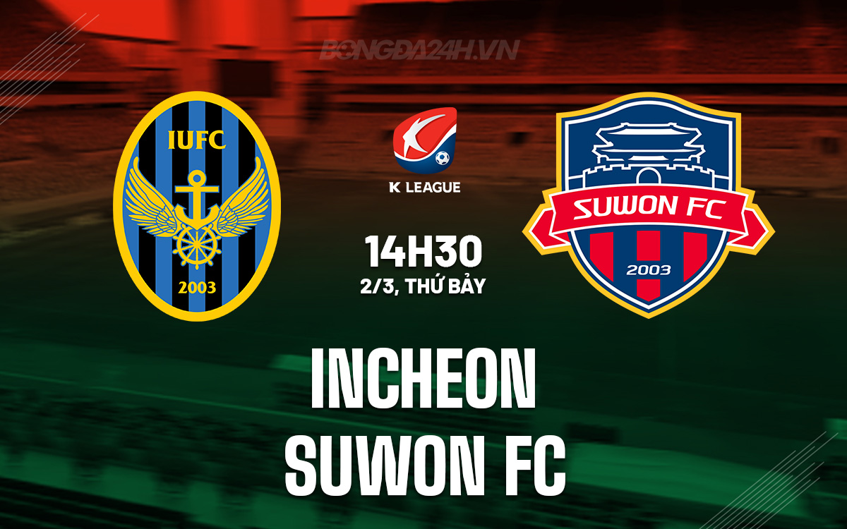 Incheon vs Suwon FC Incheon vs Suwon FC