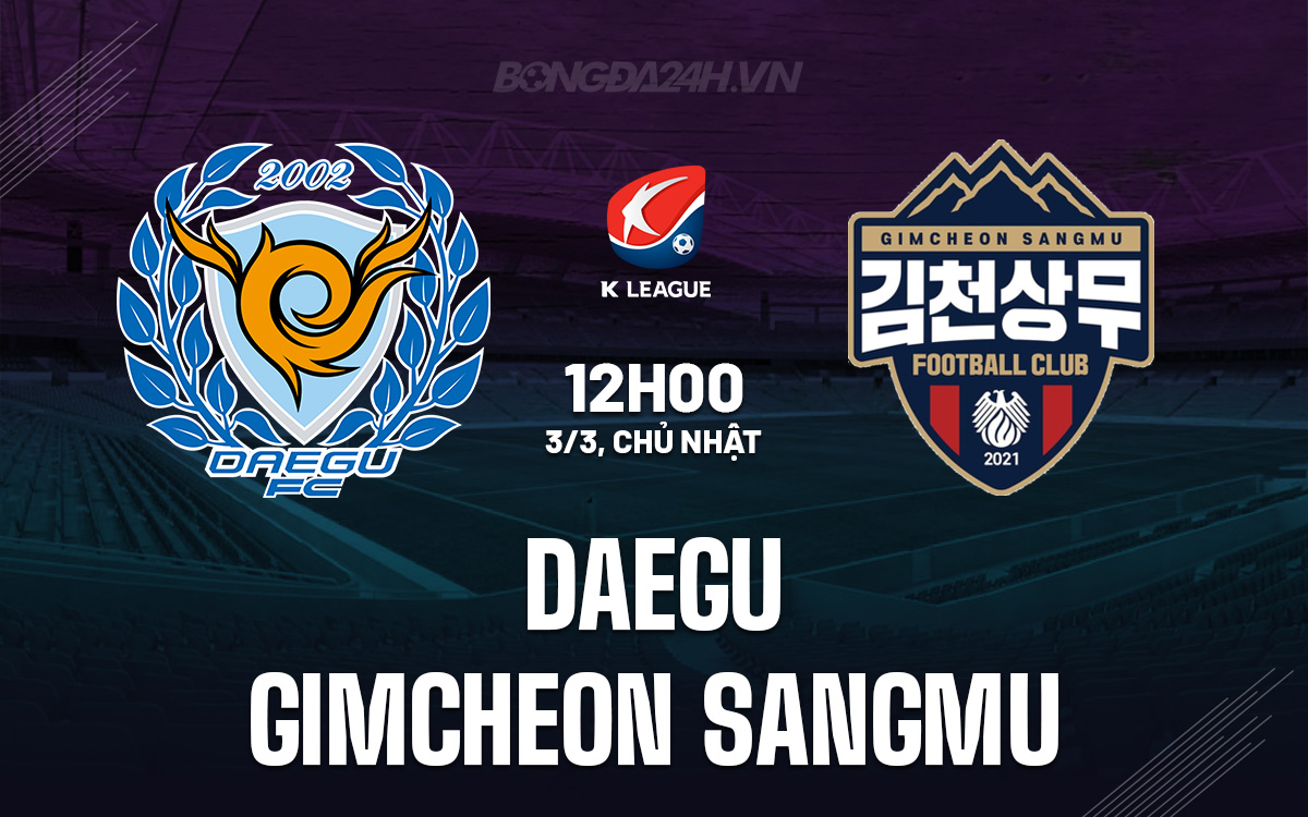 Daegu vs Gimcheon Sangmu Daegu vs Gimcheon Sangmu