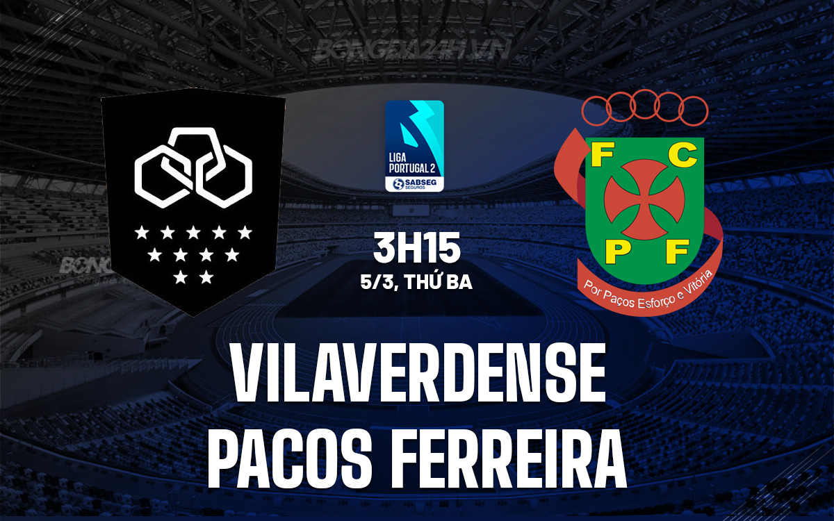 Vilaverdense vs Pacos Ferreira
