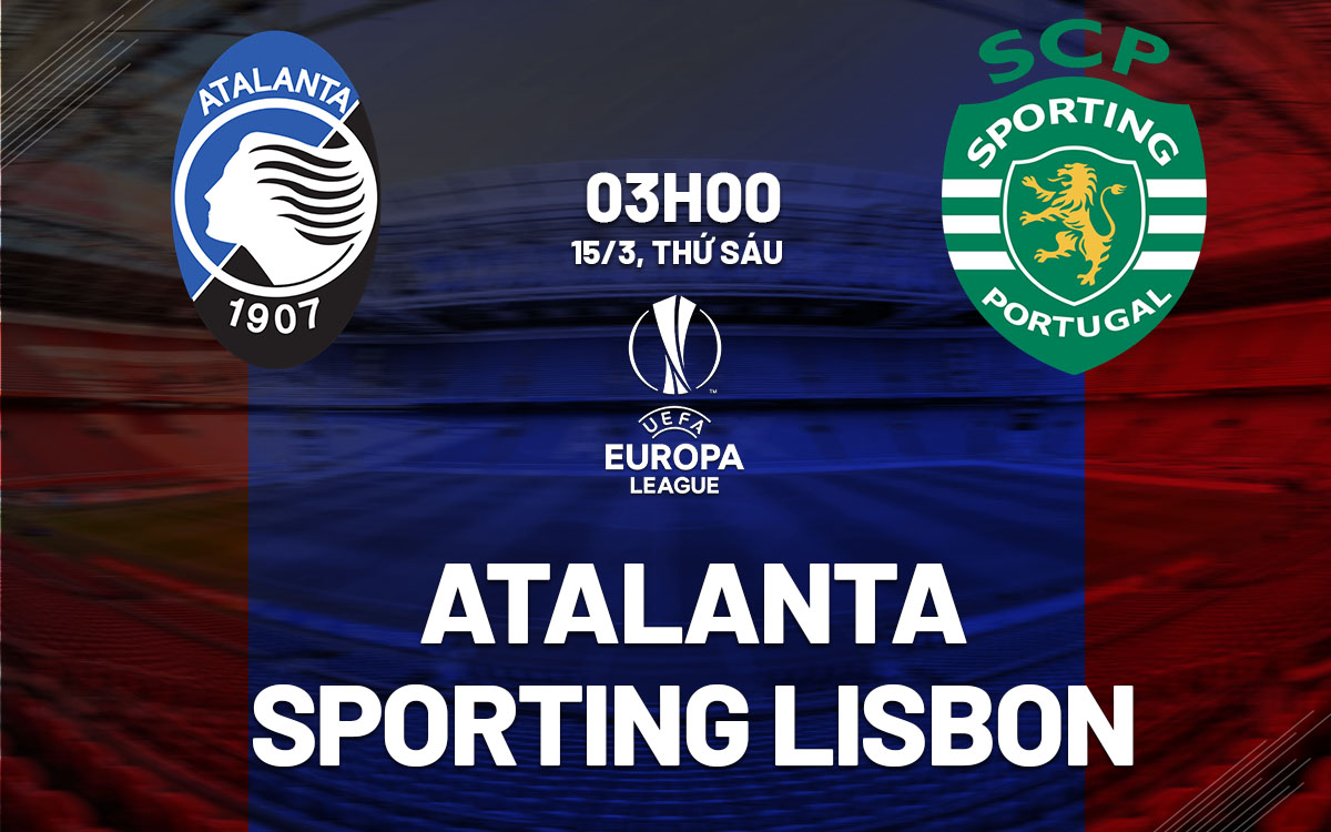 nhan dinh bong da du doan Atalanta vs Sporting Lisbon cup c2 chau au europa league hom nay