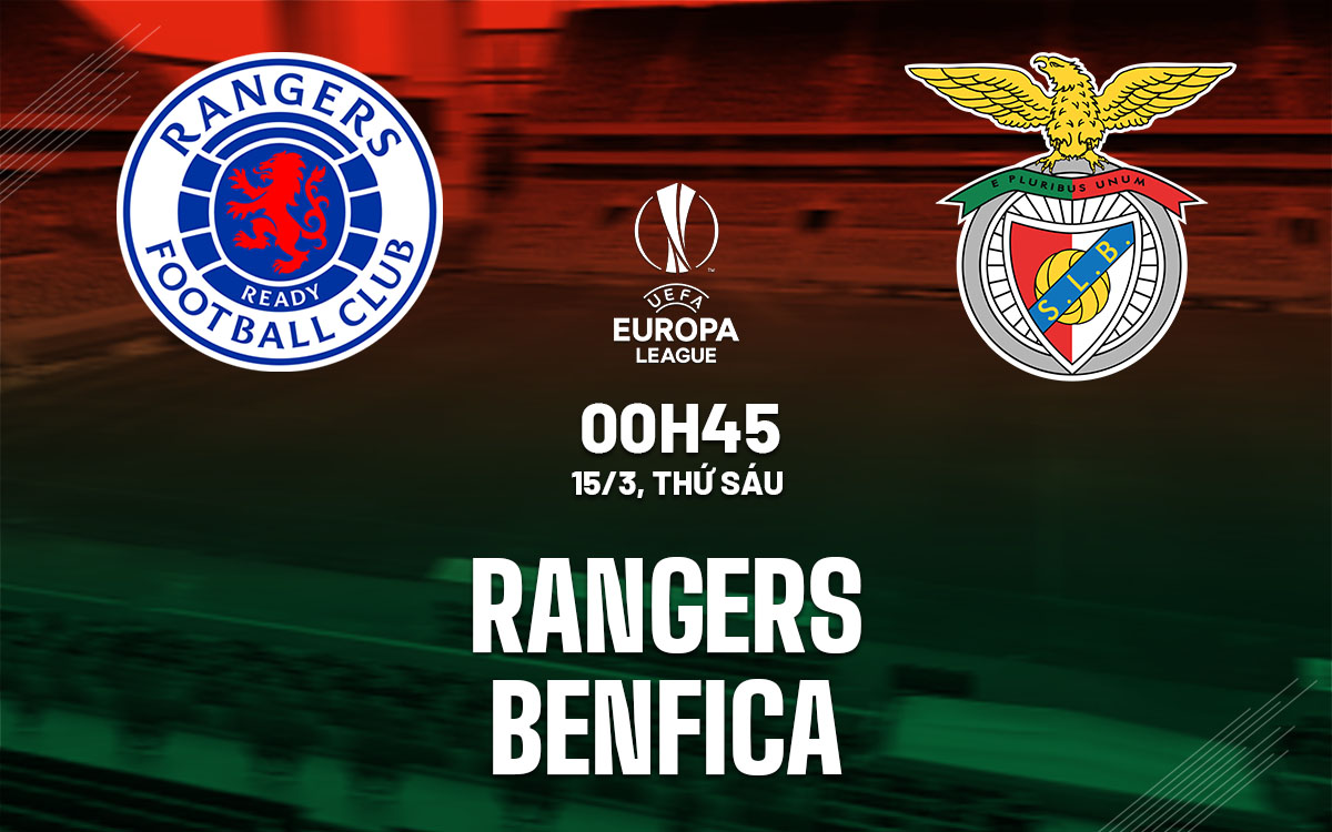 nhan dinh bong da du doan Rangers vs Benfica cup c2 chau au europa league hom nay