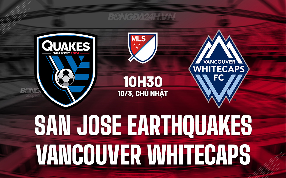 San Jose Earthquakes vs Vancouver Whitecaps San Jose Earthquakes vs Vancouver Whitecaps