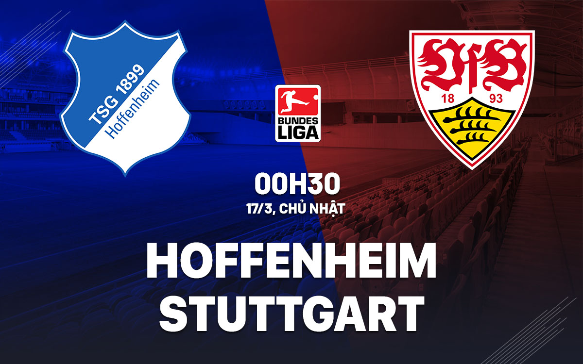 nhan dinh bong da du doan Hoffenheim vs Stuttgart vdqg duc bundesliga hom nay nhan dinh bong da du doan Hoffenheim vs Stuttgart vdqg duc bundesliga hom nay