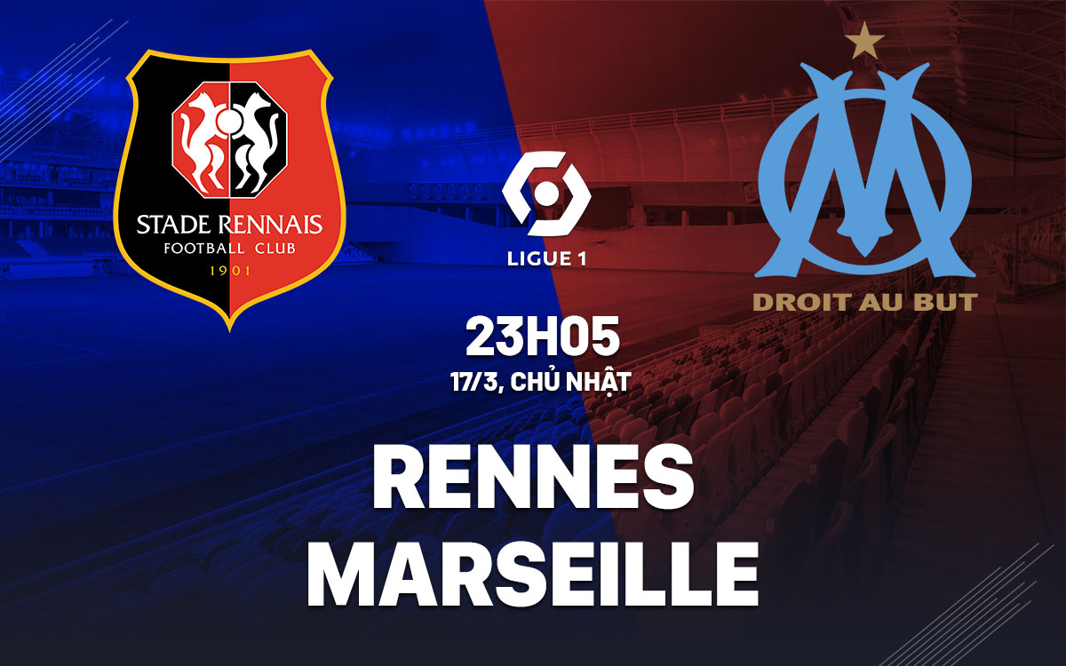 nhan dinh bong da du doan Rennes vs Marseille vdqg phap ligue 1 hom nay