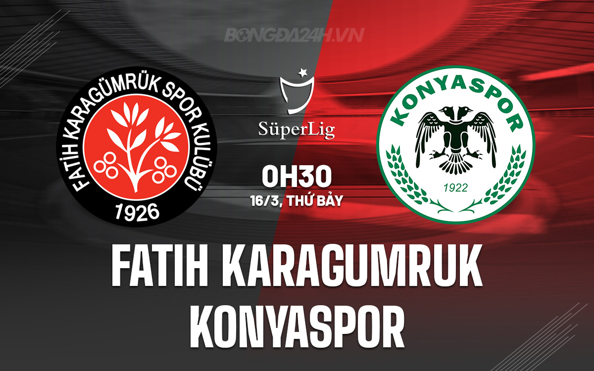 Fatih Karagumruk vs Konyaspor Fatih Karagumruk vs Konyaspor