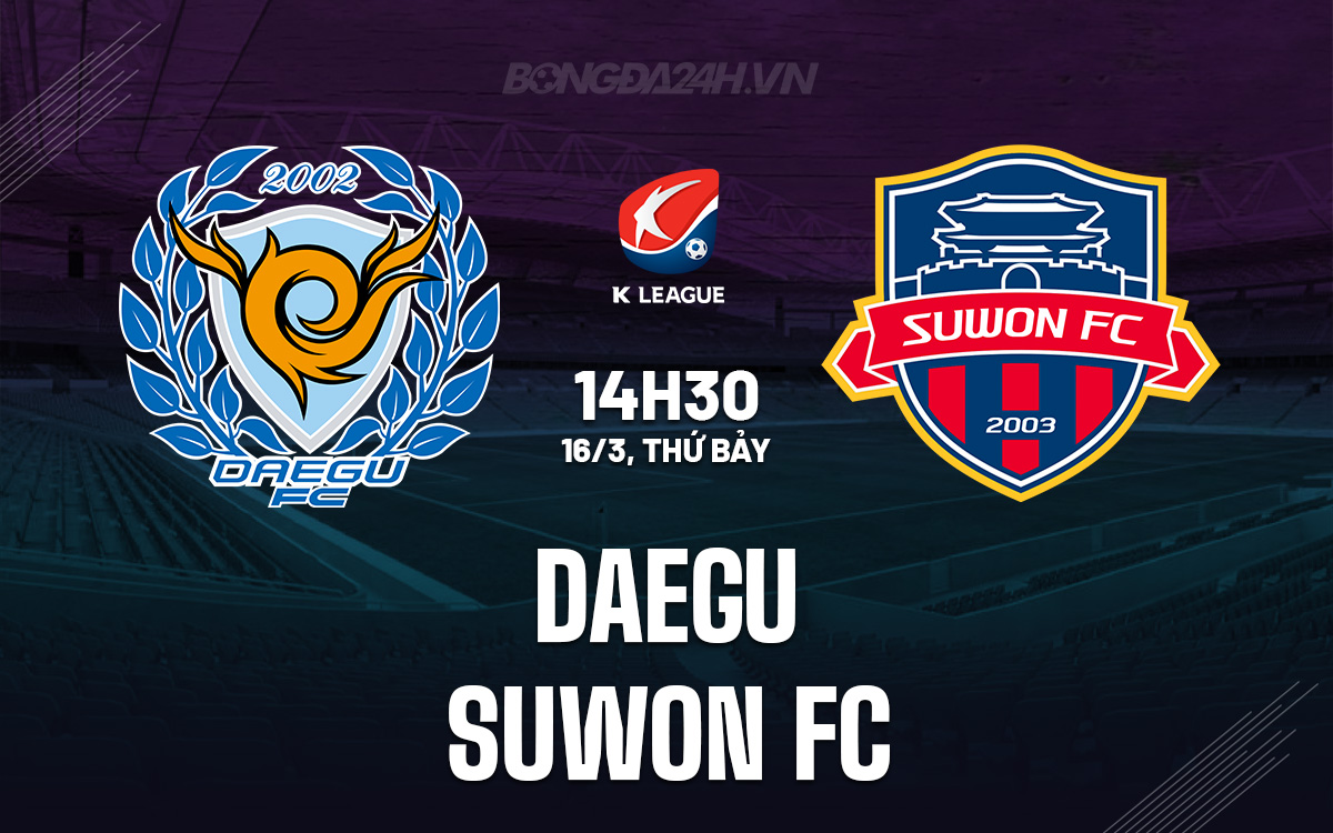 Daegu vs Suwon FC Daegu vs Suwon FC
