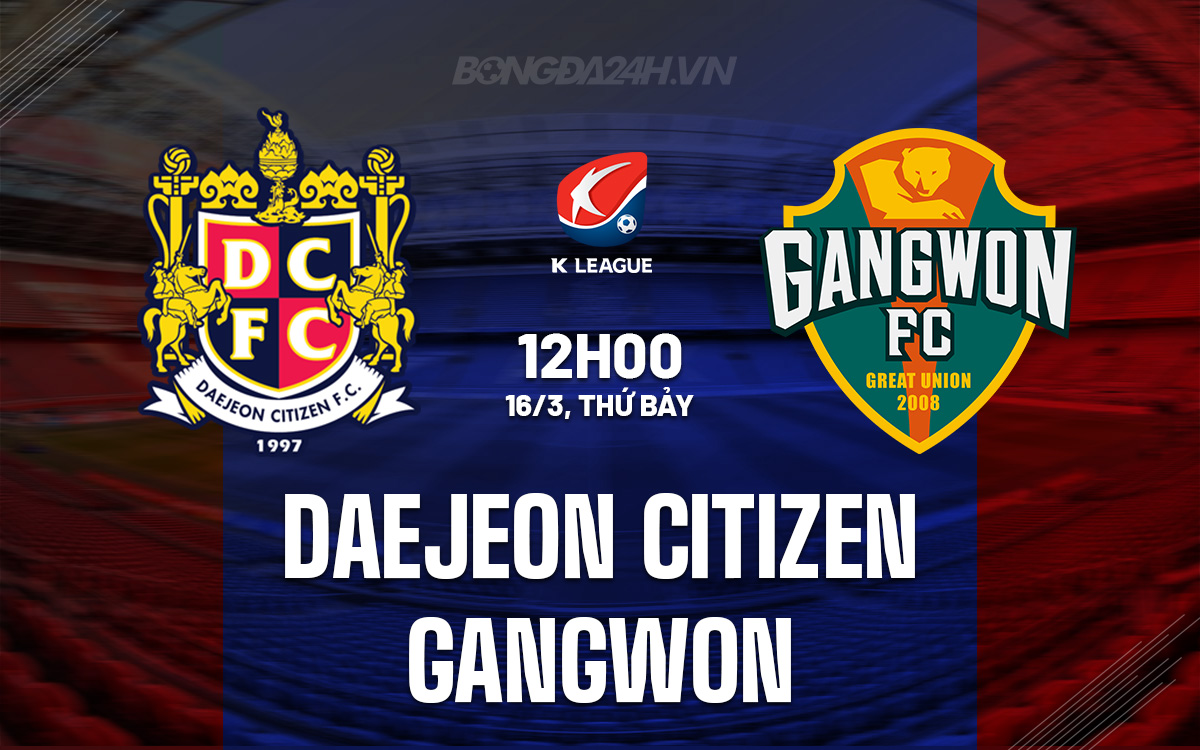 Daejeon Citizen vs Gangwon Daejeon Citizen vs Gangwon