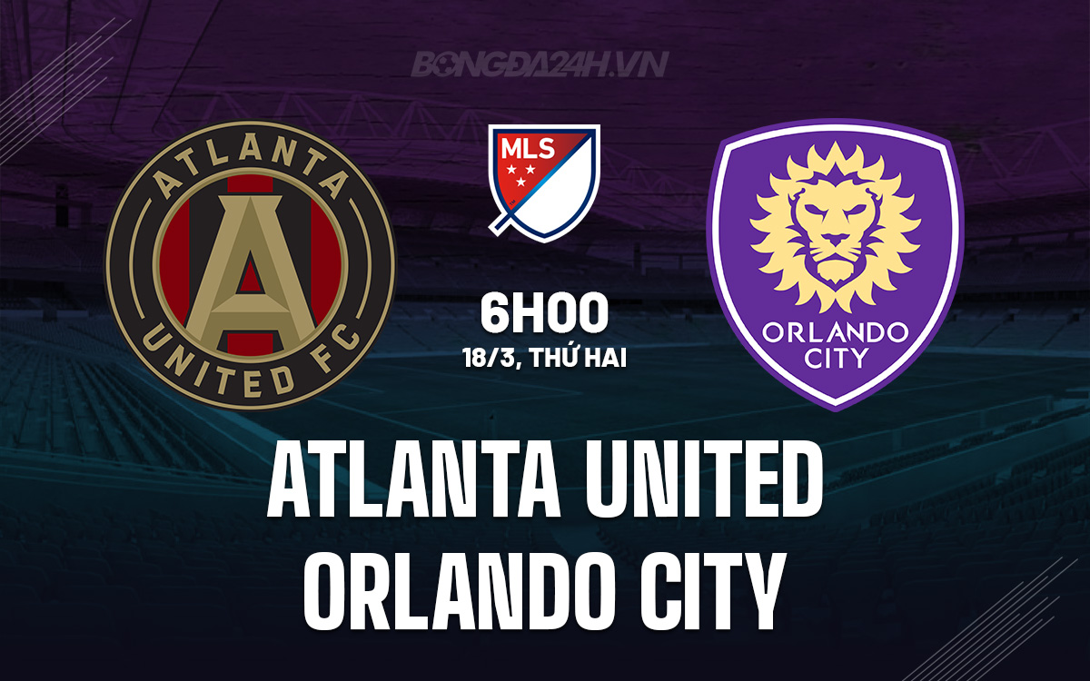 Atlanta United vs Orlando City Atlanta United vs Orlando City