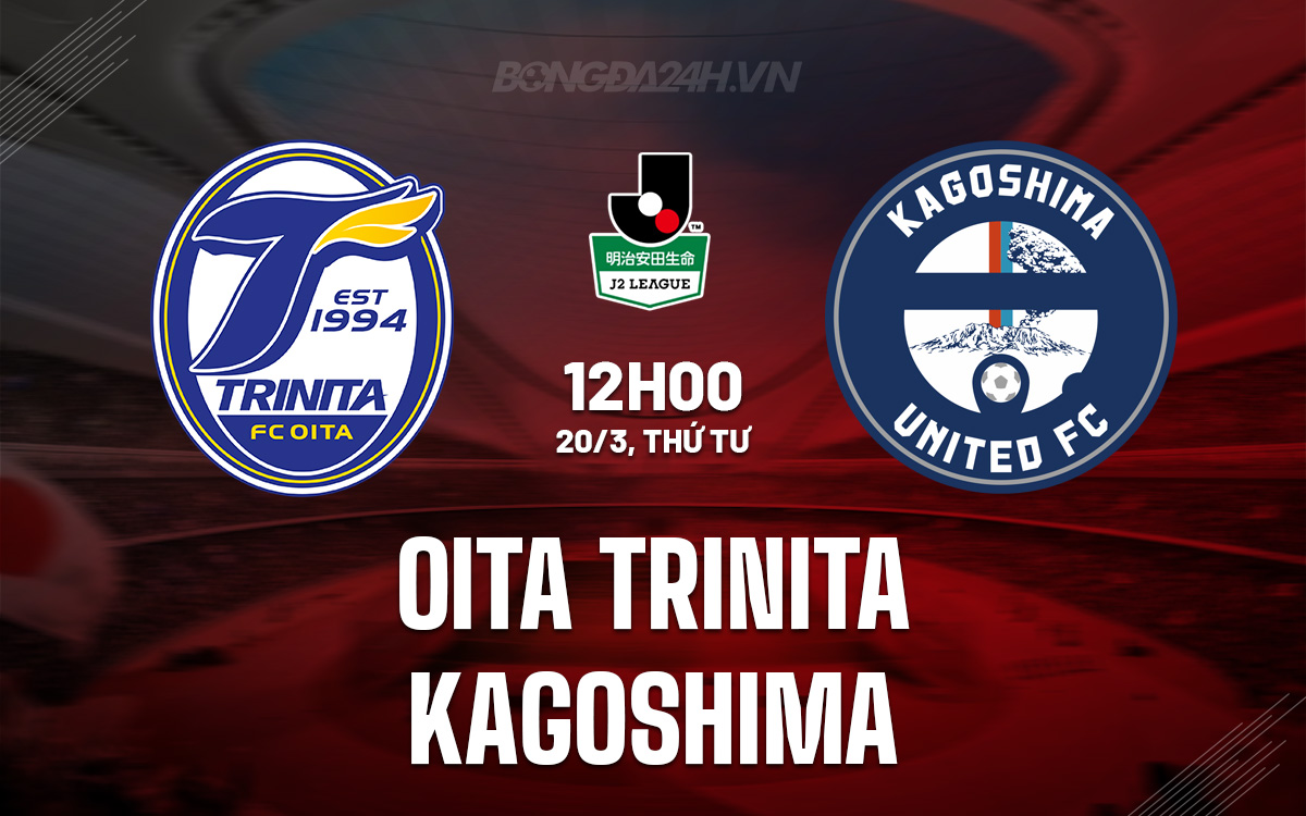 Oita Trinita vs Kagoshima Oita Trinita vs Kagoshima