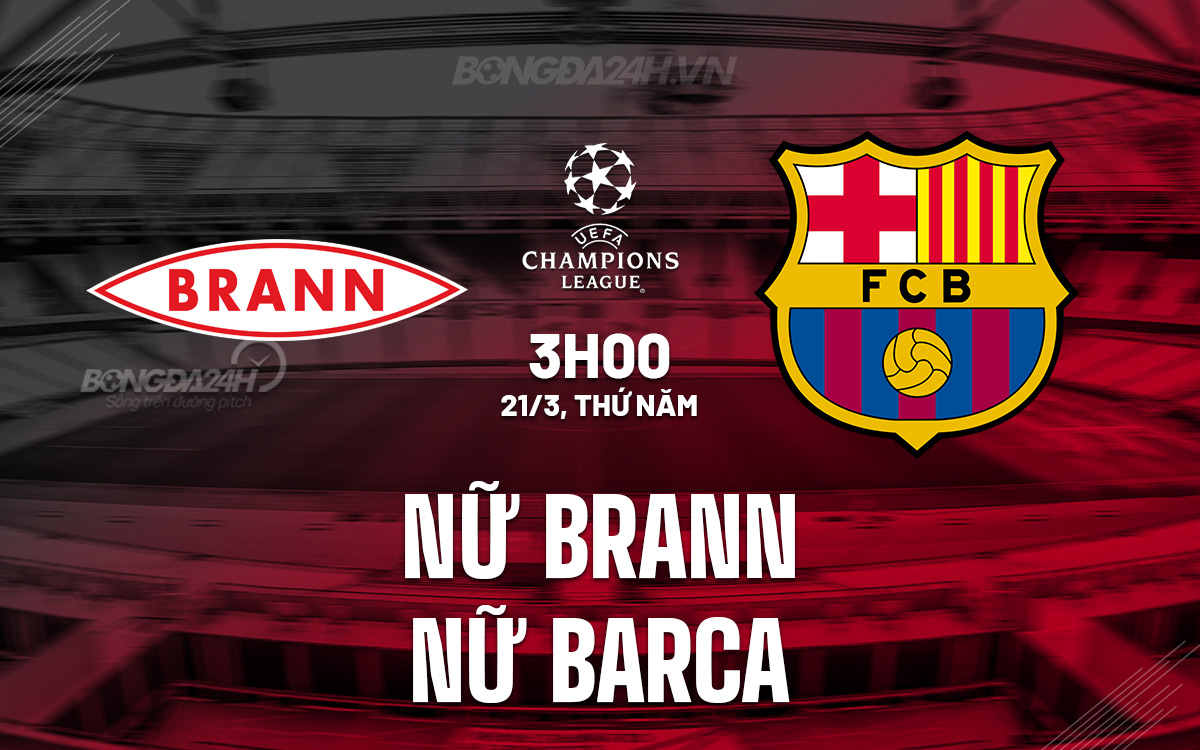 Nữ Brann vs Nữ Barca Nu Brann vs Nu Barca
