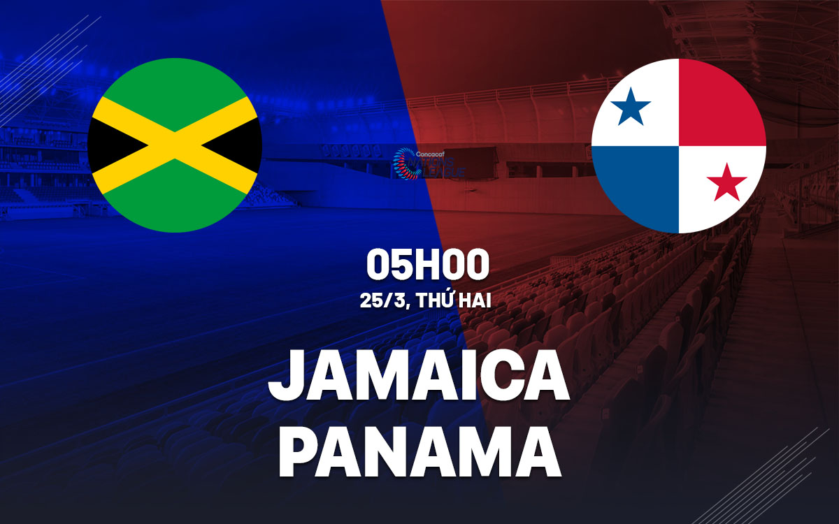 nhan dinh bong da du doan Jamaica vs Panama concacaf nations league hom nay