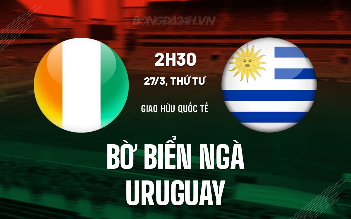 Bờ Biển Ngà vs Uruguay Bo Bien Nga vs Uruguay