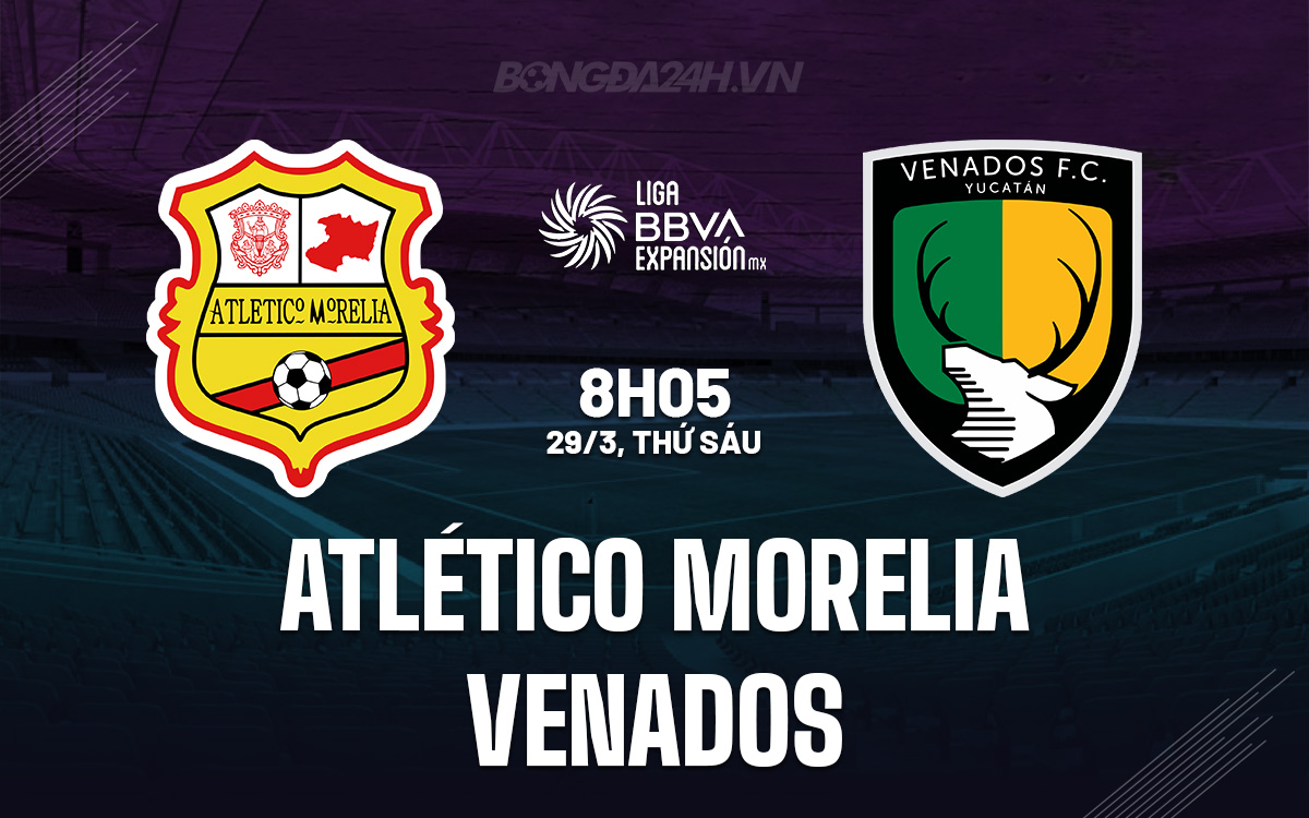 Atlético Morelia vs Venados Atletico Morelia vs Venados