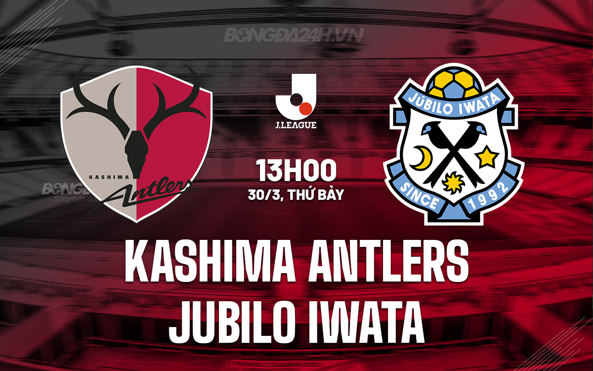 Kashima Antlers vs Jubilo Iwata Kashima Antlers vs Jubilo Iwata