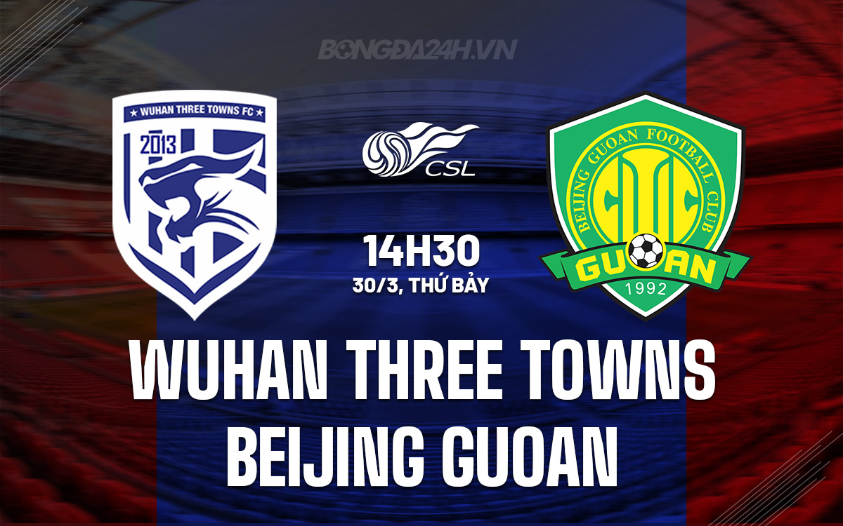 Wuhan Three Towns vs Beijing Guoan