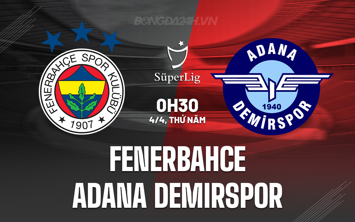 Fenerbahce vs Adana Demirspor