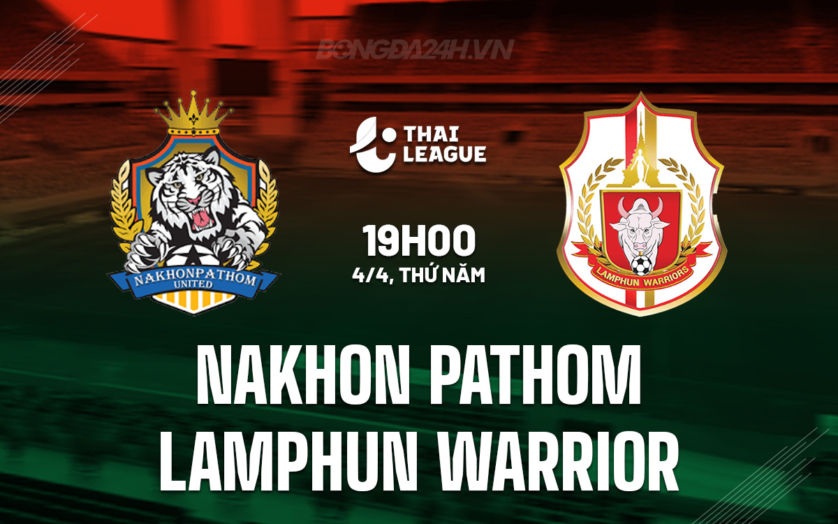 Nakhon Pathom vs Lamphun Warrior Nakhon Pathom vs Lamphun Warrior