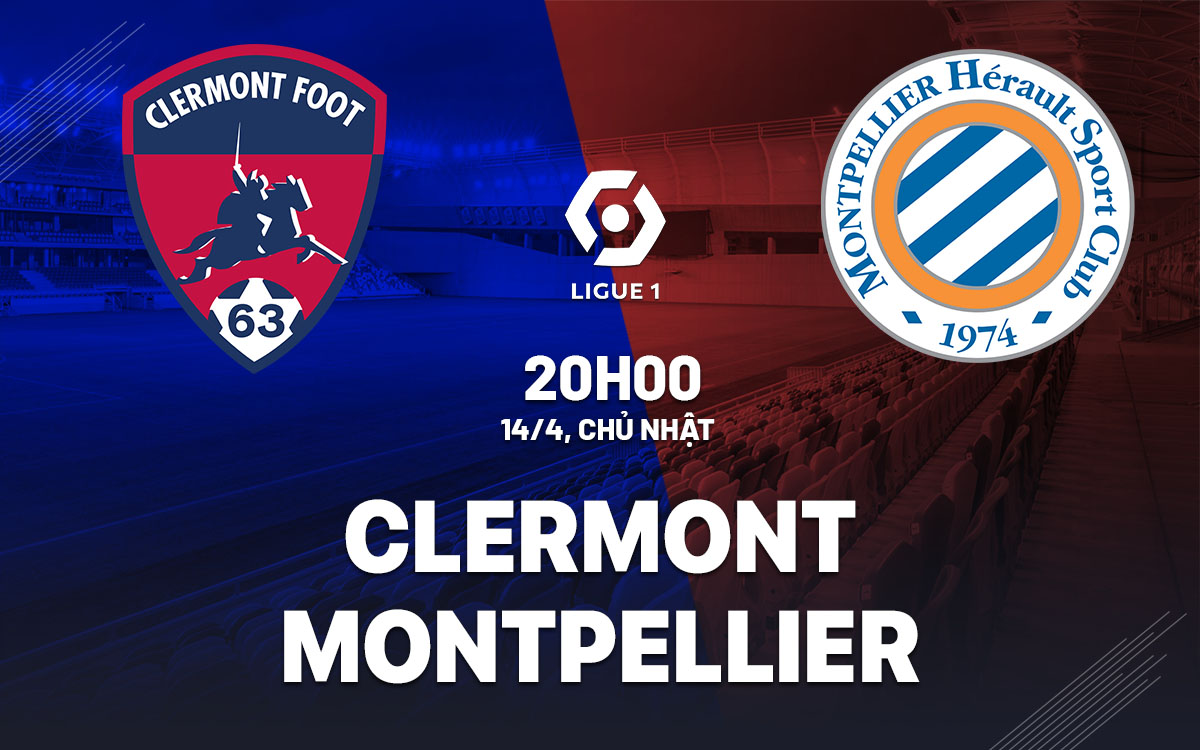 足球评论 克莱蒙 vs 蒙彼利埃 20:00 4 月 14 日 (Ligue 1 2023/24)
