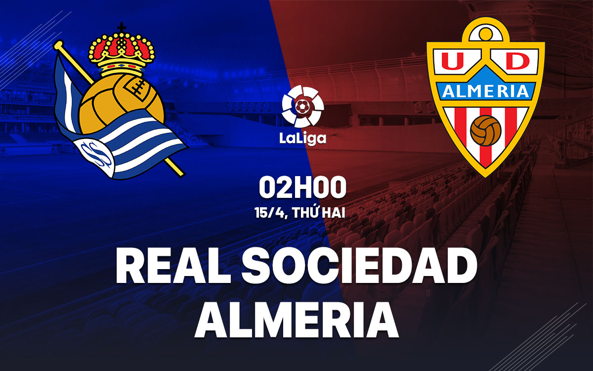 nhan dinh bong da du doan Real Sociedad vs Almeria vdqg tay ban nha la liga hom nay