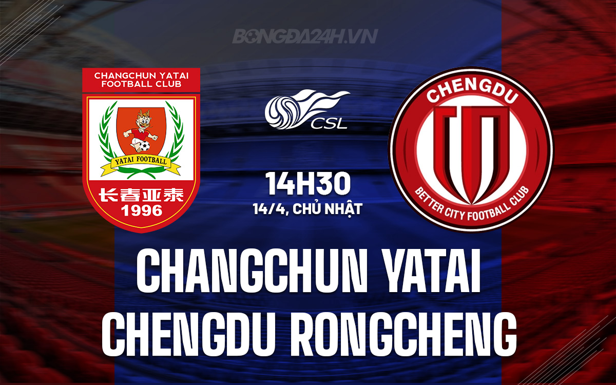 Changchun Yatai vs Chengdu Rongcheng Changchun Yatai vs Chengdu Rongcheng