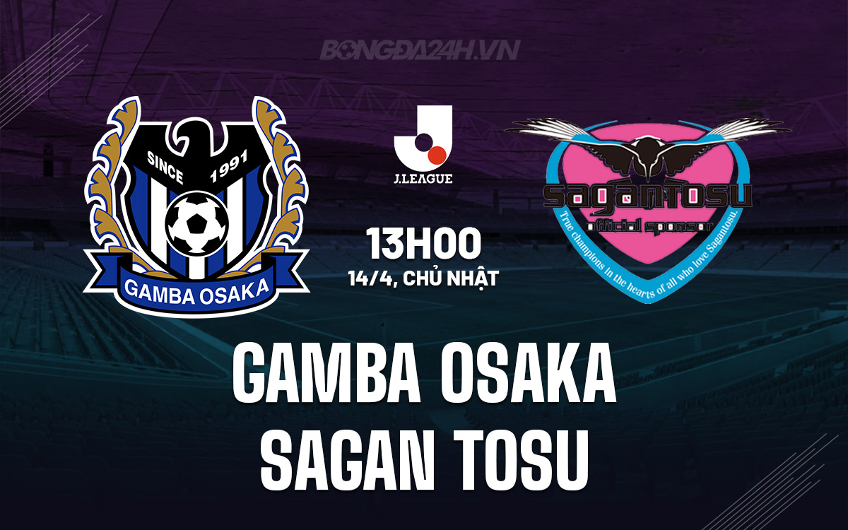 Gamba Osaka vs Sagan Tosu