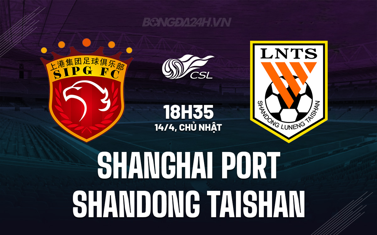 Shanghai Port vs Shandong Taishan