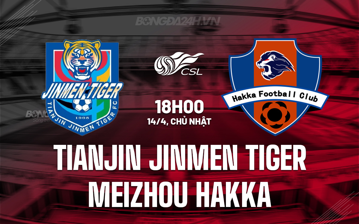 Tianjin Jinmen vs Meizhou Hakka