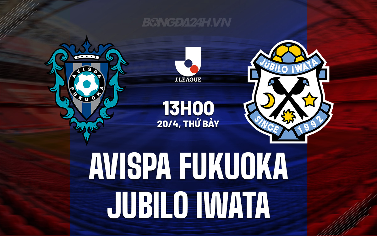 Avispa Fukuoka vs Jubilo Iwata Avispa Fukuoka vs Jubilo Iwata