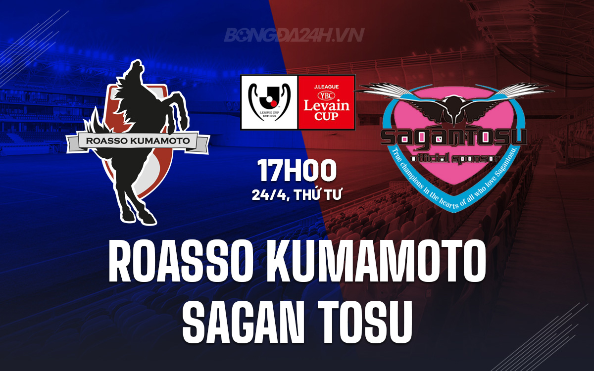Roasso Kumamoto vs Sagan Tosu Roasso Kumamoto vs Sagan Tosu