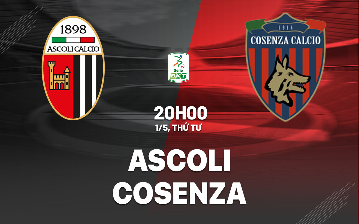 nhan dinh bong da du doan Ascoli vs Cosenza hang 2 italia serie b hom nay