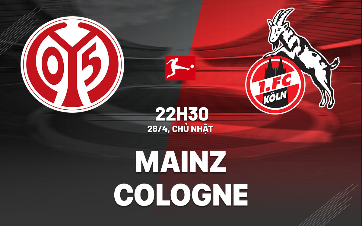 nhan dinh bong da du doan Mainz vs Cologne vdqg duc bundesliga hom nay