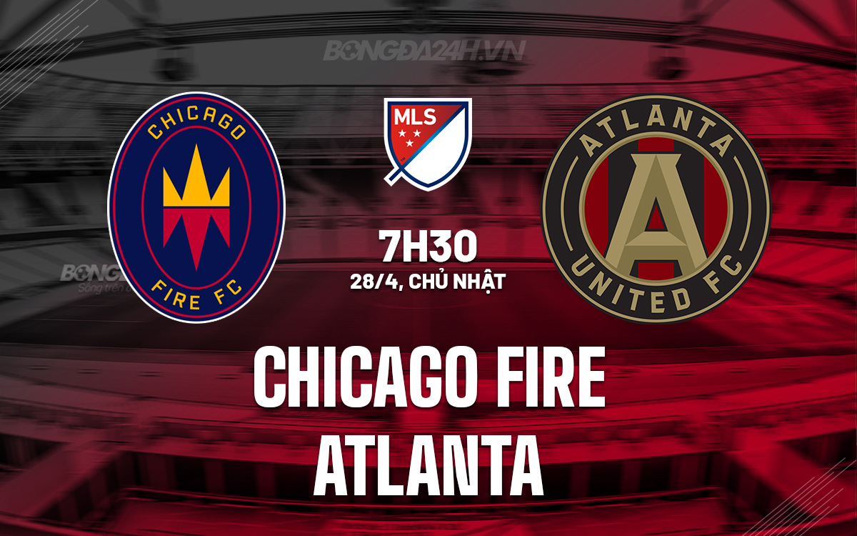 Chicago Fire vs Atlanta Chicago Fire vs Atlanta