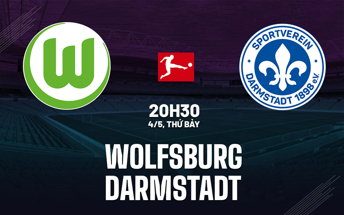 nhan dinh bong da du doan Wolfsburg vs Darmstadt vdqg duc bundesliga hom nay nhan dinh bong da du doan Wolfsburg vs Darmstadt vdqg duc bundesliga hom nay