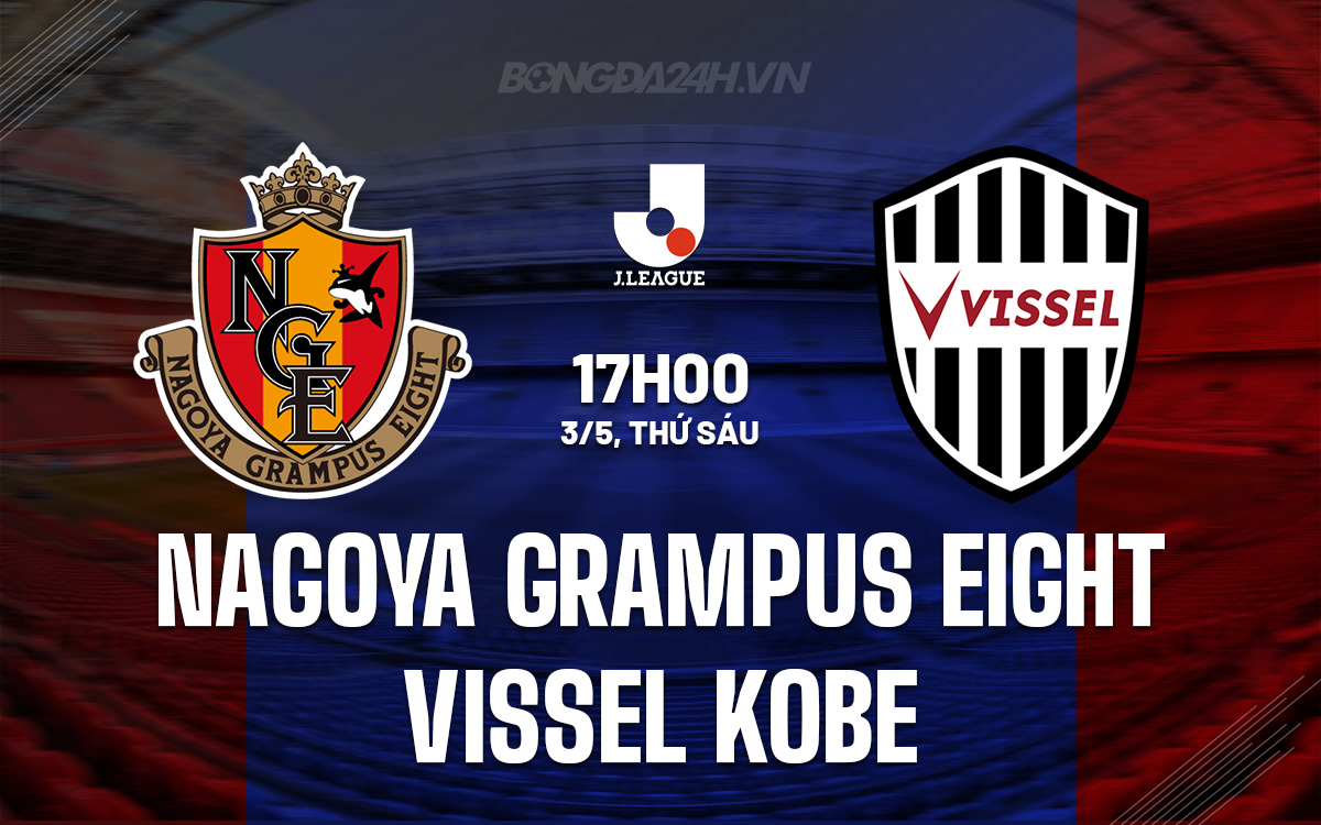 Nagoya Grampus vs Vissel Kobe
