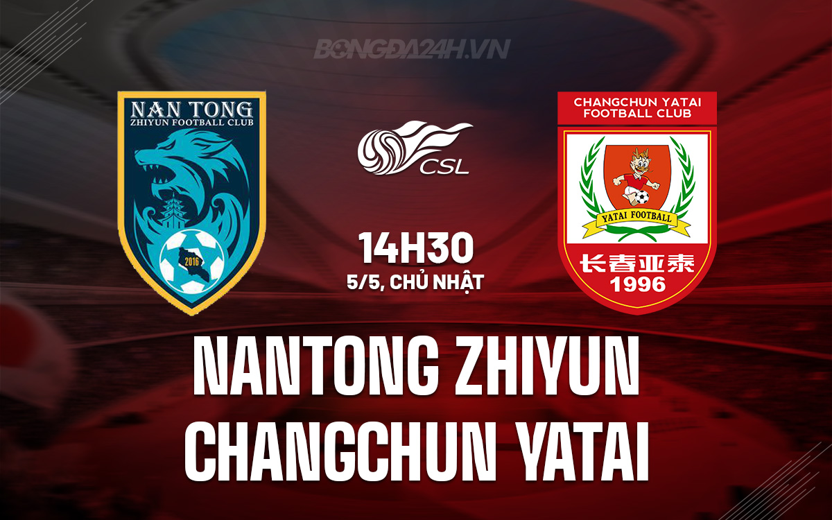 Nantong Zhiyun vs Changchun Yatai Nantong Zhiyun vs Changchun Yatai