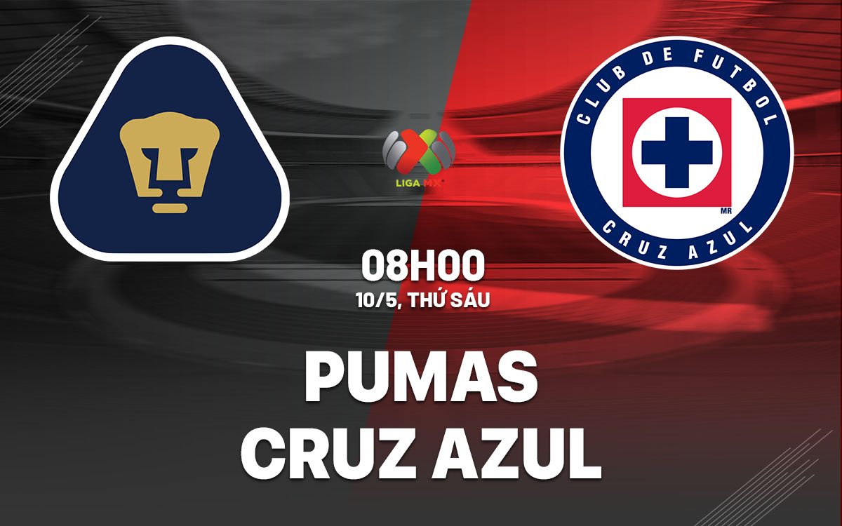 nhan dinh bong da du doan Pumas vs Cruz Azul vdqg mexico hom nay nhan dinh bong da du doan Pumas vs Cruz Azul vdqg mexico hom nay