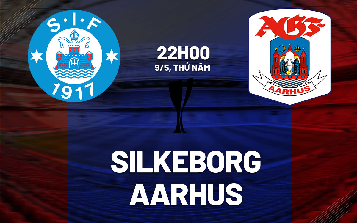 nhan dinh bong da du doan Silkeborg vs Aarhus cup quoc gia dan mach hom nay