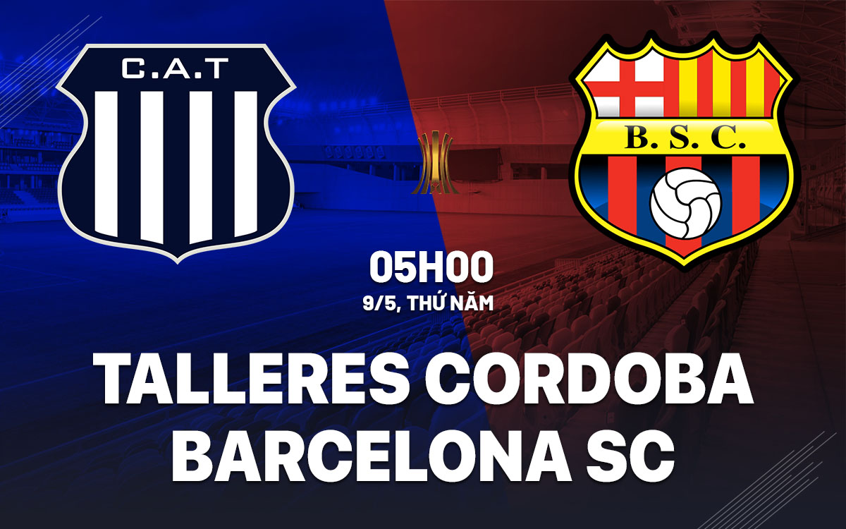 nhan dinh bong da du doan Talleres Cordoba vs Barcelona SC copa libertadores hom nay nhan dinh bong da du doan Talleres Cordoba vs Barcelona SC copa libertadores hom nay