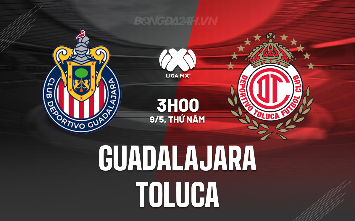 Guadalajara vs Toluca