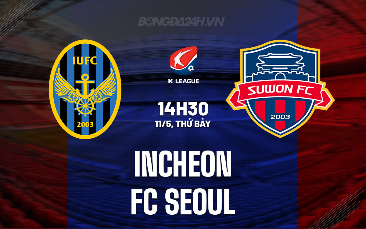 Incheon vs FC Seoul Incheon vs FC Seoul