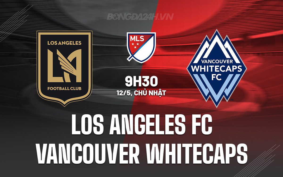 Los Angeles FC vs Vancouver Whitecaps