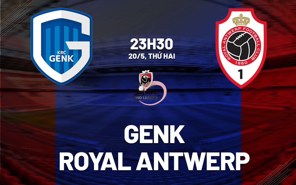 nhan dinh bong da du doan Genk vs Royal Antwerp vdqg bi hom nay nhan dinh bong da du doan Genk vs Royal Antwerp vdqg bi hom nay