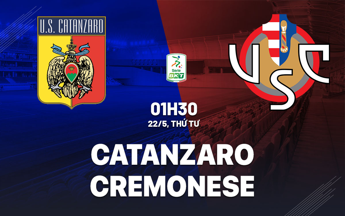 nhan dinh bong da du doan Catanzaro vs Cremonese playoff vdqg italia hom nay